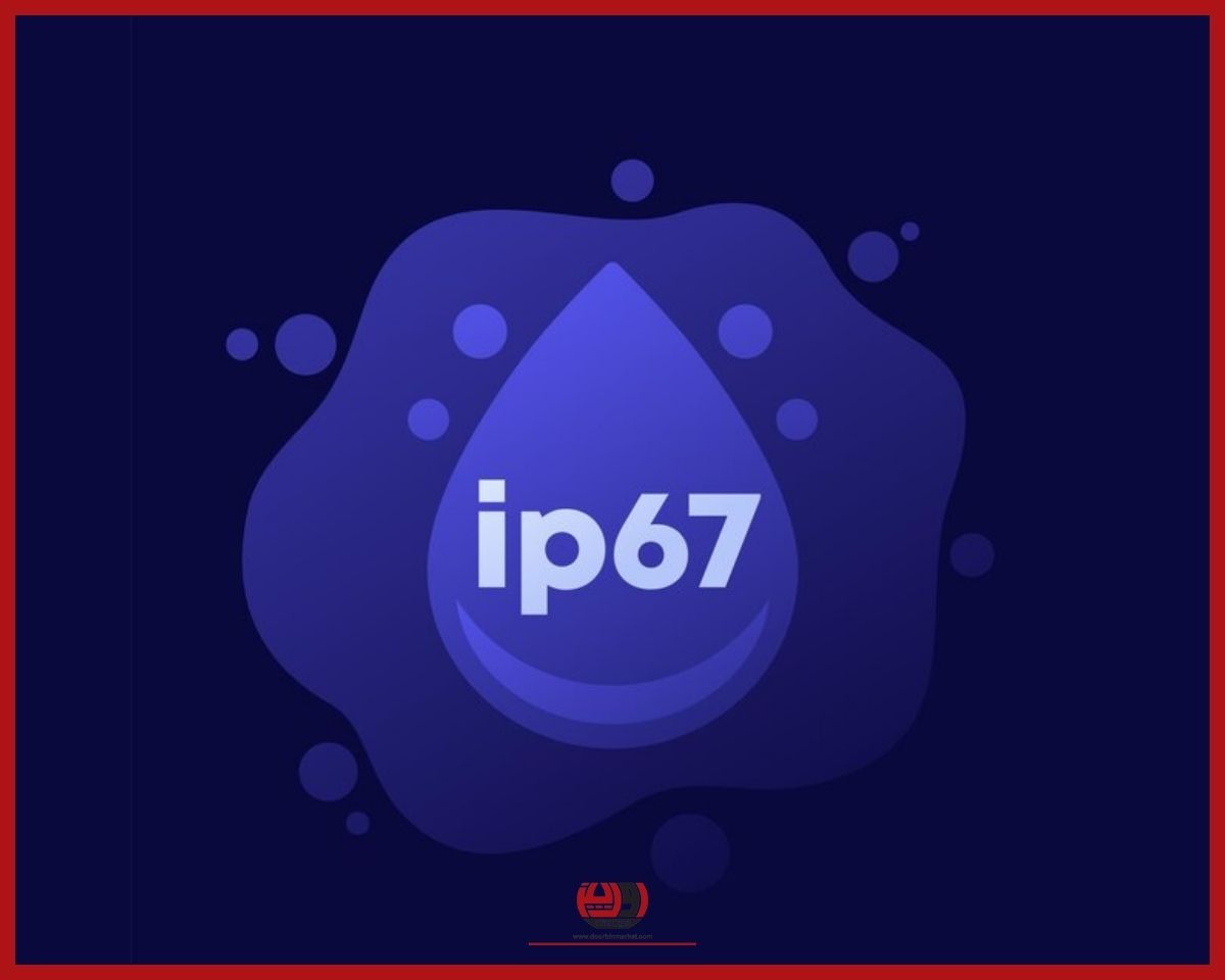 ip67 چیست؟ 2 استاندارد IP67 در دوربین مداربسته چیست؟